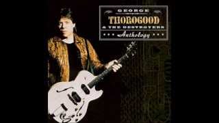 George Thorogood   The Sky is Crying