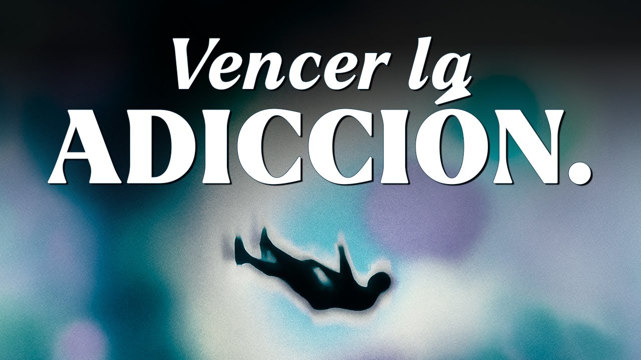 Las Claves Definitivas Para Superar una Adicción - Sanar la Mente del Adicto.