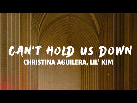 Christina Aguilera - Can't Hold Us Down, ft. Lil' Kim (Lyrics)