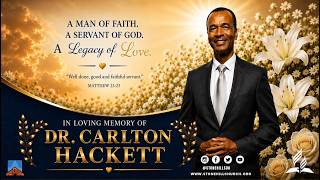 In Loving memory of Dr. Carlton Hackett. Stonehill SDA Church