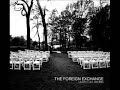 The Foreign Exchange - Something To Behold