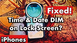 iPhone Time & Date on Lock Screen is DIM, Faded or Grayed Out (Easy Fix!)