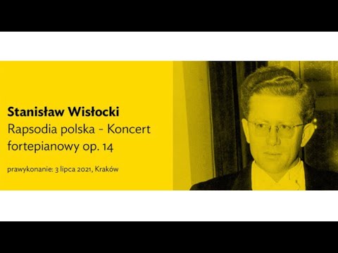 Stanisław Wisłocki :Polish Rapsody Piano Concerto (1945) Michal Drewnowski/ Przemysław Zych
