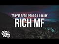 Trippie Redd Rich MF Lyrics Ft Polo G Lil Durk