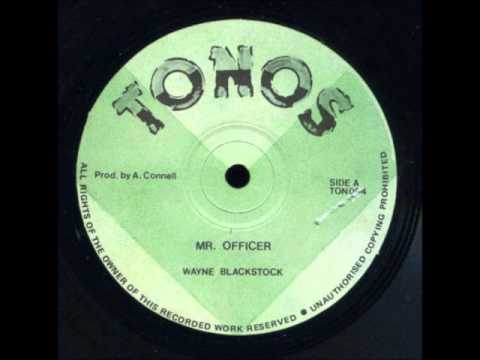 ReGGae Music 484 - Wayne Blackstock - Mr. Officer [Tonos]