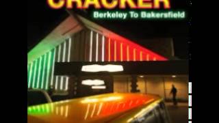 Cracker - Berkeley to Bakersfield