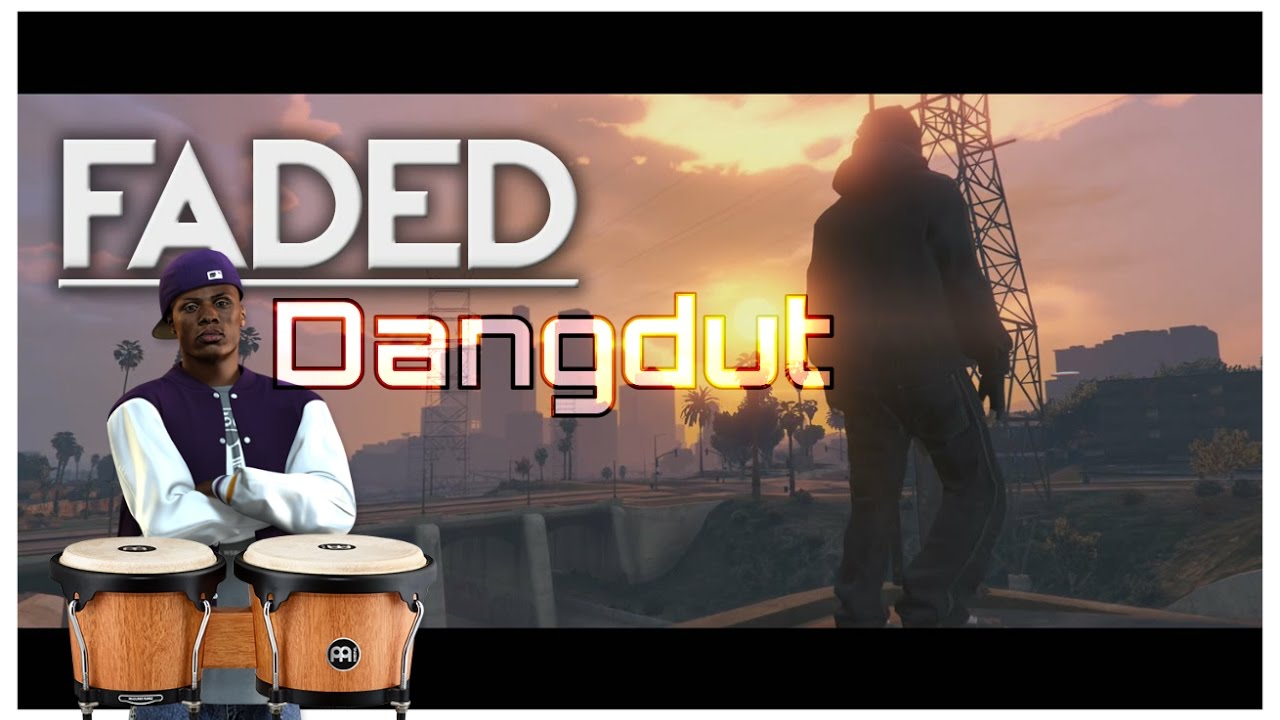 Alan Walker - Faded versi Dangdut [ GTA 5 ]