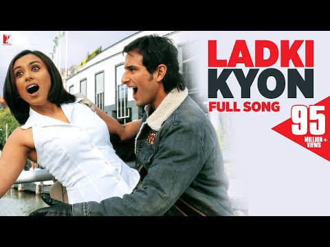 Ladki Kyon | Full Song | Hum Tum | Saif Ali Khan, Rani Mukerji | Alka Yagnik, Shaan | Jatin-Lalit