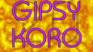 Gipsy Koro