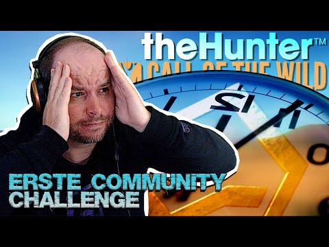 Die erste Community Challenge, ein Wettlauf gegen die Zeit! || theHunter Call of the Wild