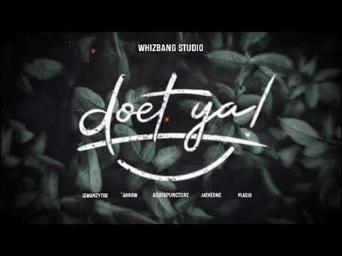 Doet Ya!(Official Audio) - AquioPuncture x Area 1809 (Lemanzytoe, Arrow, Jatheone, Plasid)