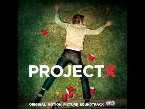 Project x soundtrack-pretty girls
