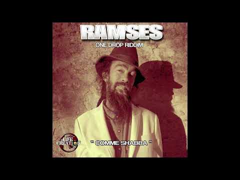 Ramses dubplate - Comme Shabba - Life and Creation sound