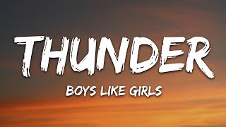Boys Like Girls - Thunder (Lyrics)