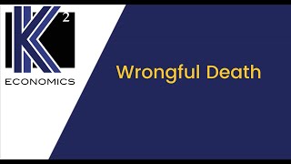 Wrongful Death & Economic Damages