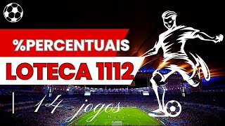 Palpites ( números percentuais loteca 1112 )
