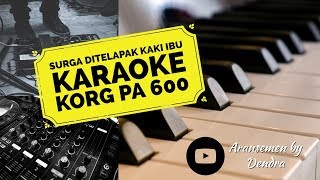 Download lagu Surga ditelapak kaki ibu Karaoke KORG PA 600 mp3