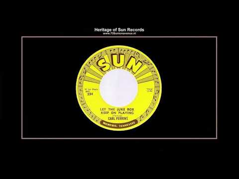 (1955) Sun 224-A ''Let The Juke Box Keep On Playing'' Carl Perkins