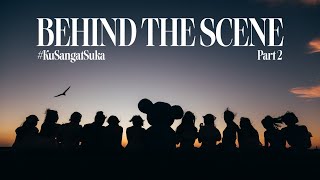 Download lagu #KuSangatSuka - Behind The Scene | Part 2 mp3