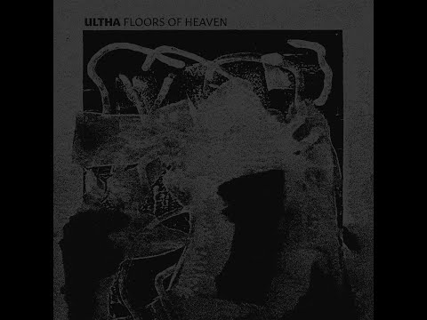 Ultha-   Floors of Heaven EP 2020