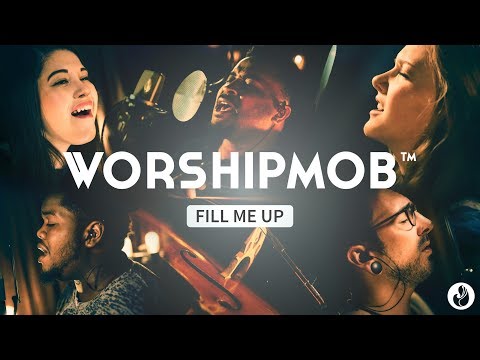 Fill Me Up - Will Reagan | WorshipMob Cover