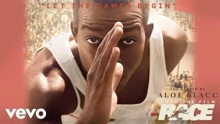 Aloe Blacc - Let The Games Begin (From The Film &quot;Race&quot;)