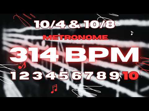 314 BPM - 10/4 & 10/8 Metronome