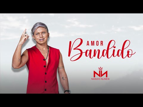 NANDO NUNES-AMOR BANDIDO 2023 -FAIXA-CD ATUALIZANDO OS CORAÇÕES 2.1