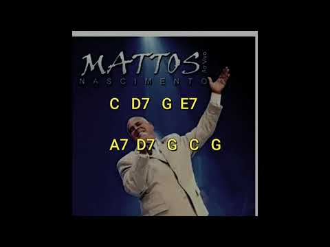 Chora Mais Um Pouco - Mattos Nascimento