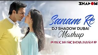 Download lagu Sanam Re Mashup | Public Music India Mashup | DJ Shedow Dubai | Arijit Singh Mashup mp3