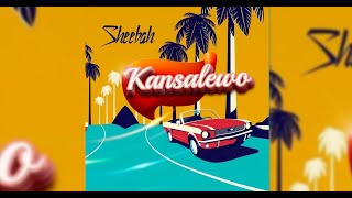 Kansalewo - Sheebah (Audio)