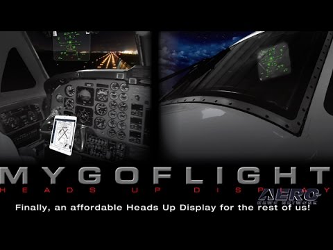 Aero-TV: GA Needs An Affordable HUD – MyGoFlight Wants To Provide It!