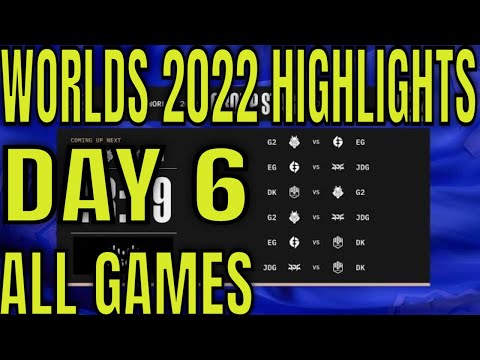 Worlds 2022 Highlights ALL GAMES Day 6 Group B | LoL World Championship GRP B G2, JDG, EG , DK