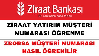 Ziraat Yatırım Müşteri Numarası Öğrenme - Ziraat Borsa Müşteri Numaras