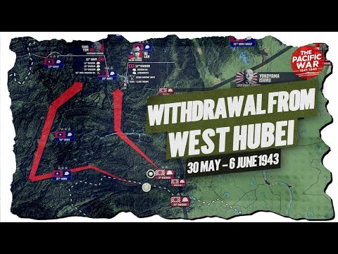 Withdrawal from West Hubei - Pacific War #80 DOCUMENTARY