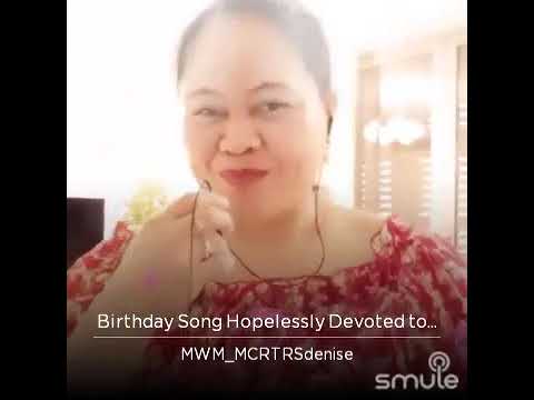 Hopelessly Devoted- Birthday Song (Tribute Song to the Golden Celebrant)