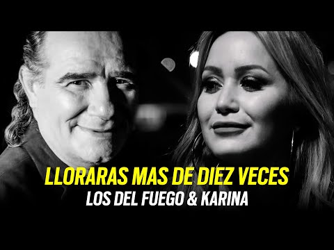 Lloraras mas de diez veces- Los del Fuego & Karina | Video Lyric