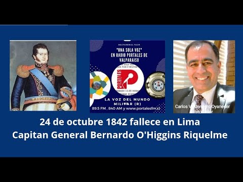 24 de octubre de 1842 fallece en Lima Capitán General Bernardo Ohiggins Riquelme
