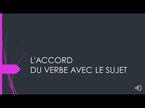 L'ACCORD DU VERBE AVEC LE SUJET