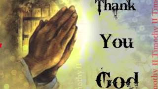 T.Latt- Thank You God (II Timothy) Prod. LattThat Productions