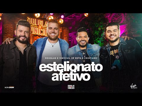 Estelionato Afetivo (part. Zé Neto E Cristiano) - Douglas e Vinicius