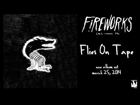 Flies on Tape - Fireworks