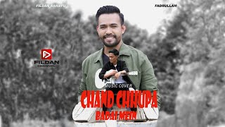 Download lagu ( COVER INDIA ) chand chhupa badal mein - fildan feat fadrullah | Fildan Channel mp3