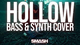 @SmashIntoPiecesofficial HOLLOW - BASS & SYNTH COVER