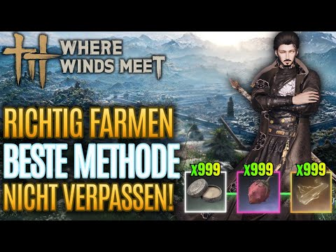 Where Winds Meet: The Ultimate Farming Guide 💠 Get all the essential materials quickly