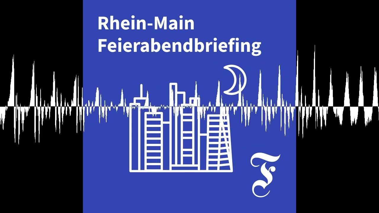 F.A.Z. Rhein-Main Feierabendbriefing vom 26.06.2026 - F.A.Z. Rhein-Main Feierabendbriefing