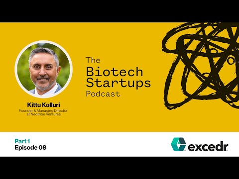 🧬 Kittu Kolluri | Neotribe Ventures | Part 1