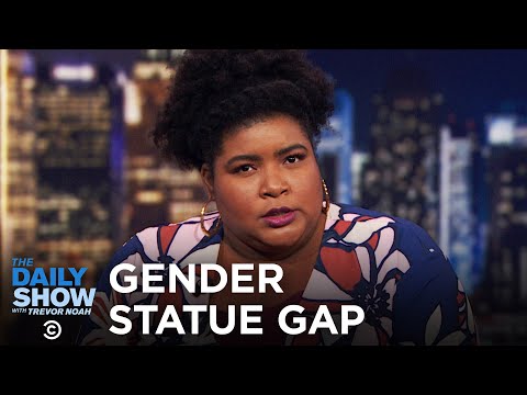 Why Aren’t There More Statues of Women? | The Daily Show