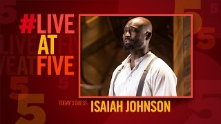 Broadway.com #LiveatFive with THE COLOR PURPLE's Isaiah Johnson video