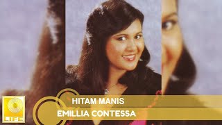 Download lagu Emillia Contessa - Hitam Manis mp3